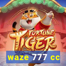 waze 777 cc
